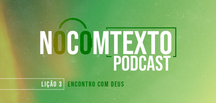 Podcast da Lição 3 de Êxodo